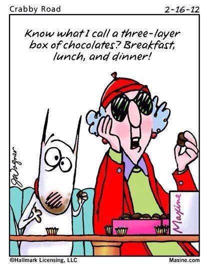 Know what I call a three-layer box of chocolates? Breakfast, lunch, and dinner!