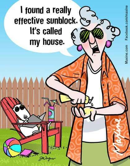 I found a really effective sunblock. It's called my house.